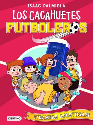 cover image of Los Cacahuetes futboleros 2. ¡Trampas apestosas!
